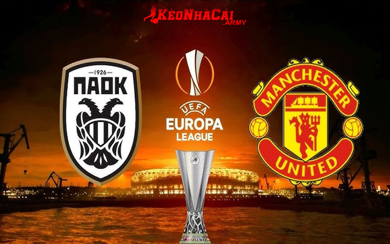 0 ava mu vs paok Soi Kèo Manchester United vs PAOK - Vòng 4 Europa 3h00 8/11